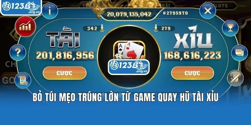 Bỏ túi mẹo trúng lớn từ game quay hũ tài xỉu