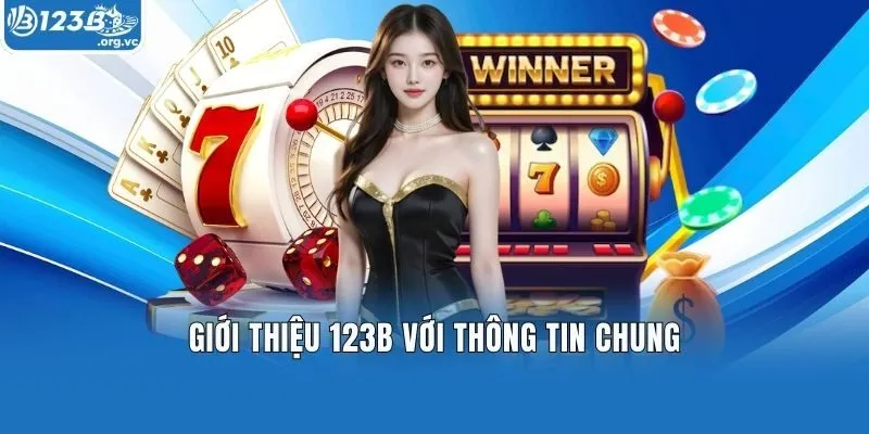 Giới thiệu 123b với thông tin chung