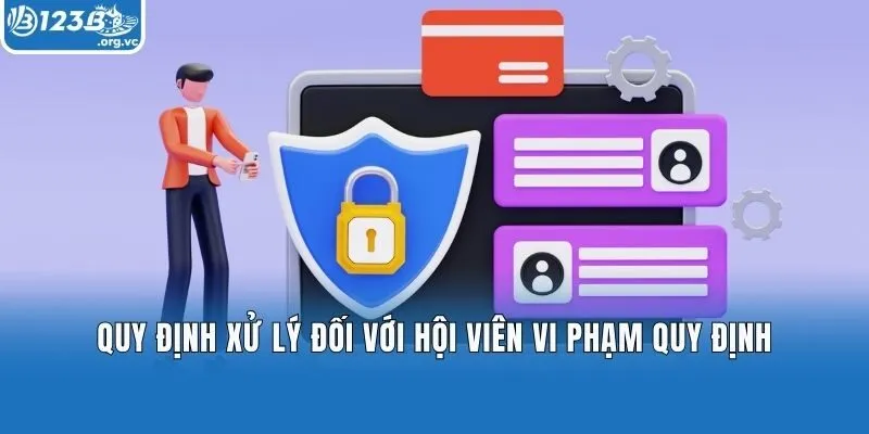 Quy định xử lý đối với hội viên vi phạm quy định